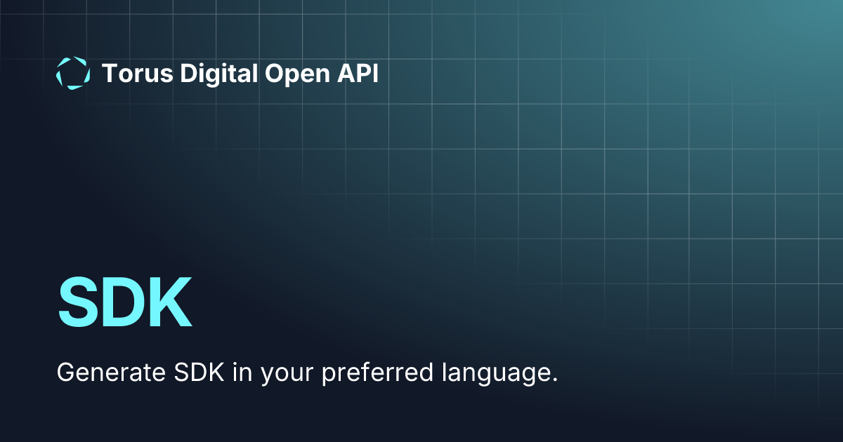 SDK | Torus Digital Open API